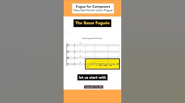 How the French Learn Fugue | The Basse Fuguée #composition #composer #fugue