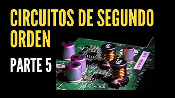 Circuitos de segundo orden (Ej1-Matlab y Multisim)- Parte 5