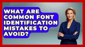 What Are Common Font Identification Mistakes To Avoid? - Graphic Design Nerd