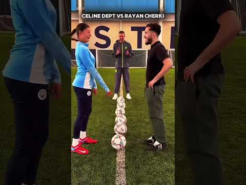 Celine Dept vs Rayan Cherki #celinedept #challenge #football #footballchallenge #like #rayancherki