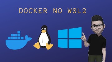 Instalando Docker com WSL2 no Windows