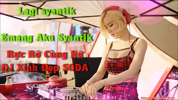 Lagi syantik Siti Badriah DJ SODA Tiktok 16 minutes