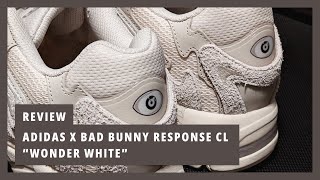 Review (65) || Adidas x Bad Bunny Response CL “wonder white”