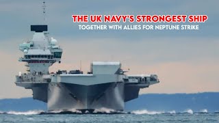 UK flagship aircraft carrier HMS Queen Elizabeth deployed in Neptune Strike under NATO command