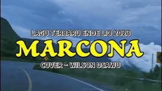 LAGU TERBARU ENDE LIO 2023 | MARCONA - COVER WILSON DSAWU