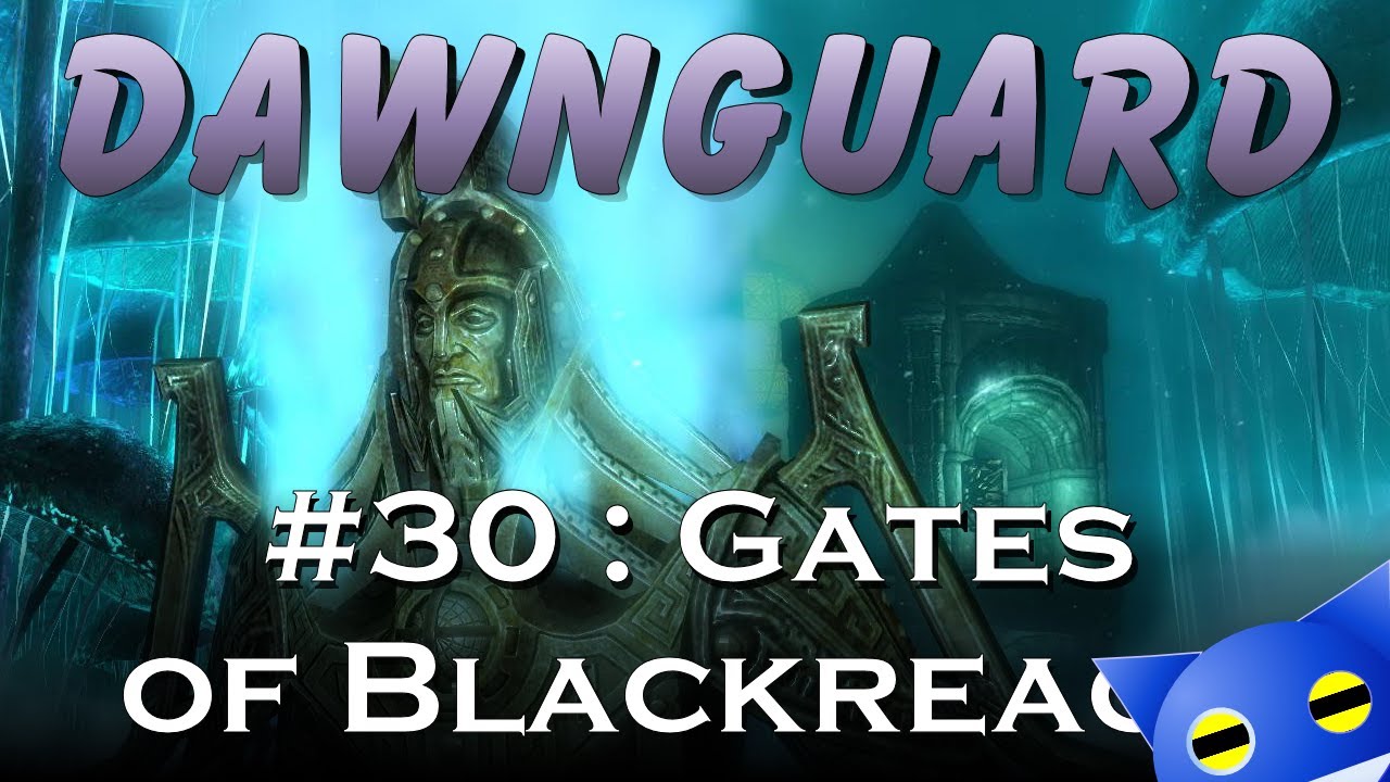 Let's Play Skyrim Dawnguard 30 To The Gates of Blackreach YouTube