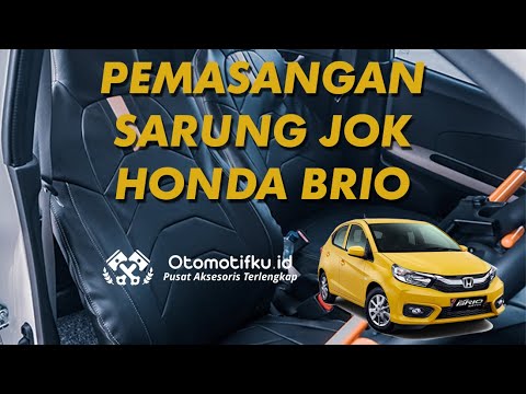  CARA  PASANG  SARUNG JOK  MOBIL  HONDA BRIO  BY OTOMOTIFKU 