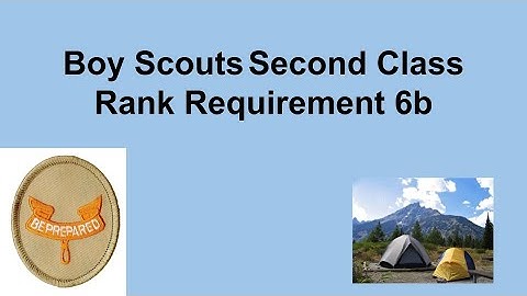 Boy Scouts Second Class Rank Requirement 6b