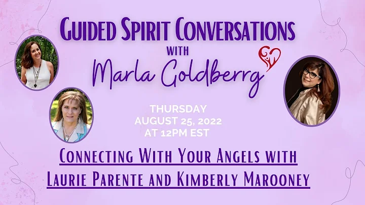 Connecting With Your Angels with Laurie Parente an...