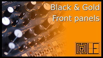 New Black and Gold front panels - Eurorack modules