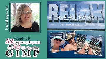 Week 26 of 52 DigiScrap layouts in 52 Weeks using GIMP (a Photoshop alternative)