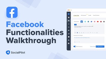 SocialPilot’s Facebook Functionalities Walkthrough Video: Master Facebook Marketing with SocialPilot