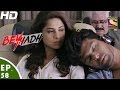 Beyhadh - बेहद - Episode 58 - 29th December, 2016