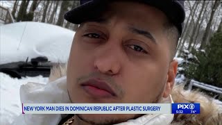 New York man dies in Dominican Republic after plastic surgery