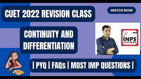 CUET 2022 Revision Class || Continuity & Differentiation || INPS classes ||