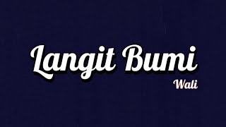 Wali  Langit Bumi  Lirik