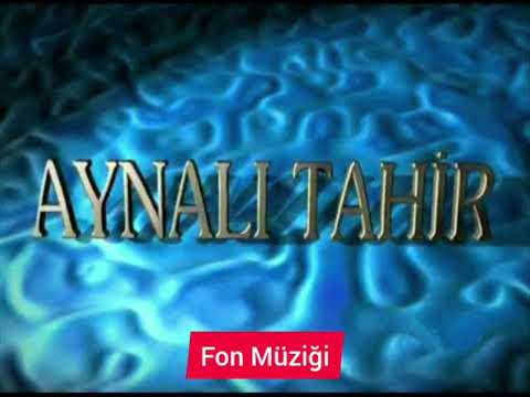 Aynalı Tahir - Fon Müziği