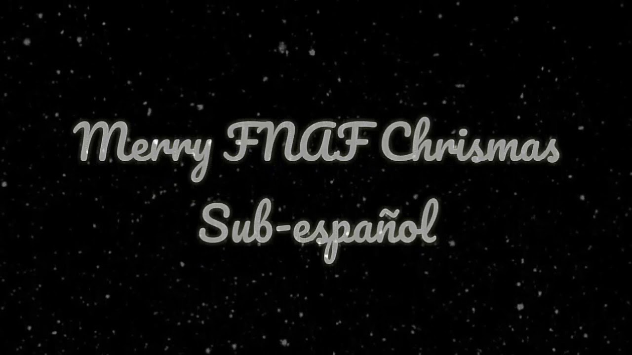Merry FNAF Christmas (Sub-español) JT Music - YouTube
