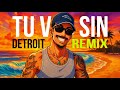 TU VAS SIN Fav DETROIT REMIX By Dr Drain Rels B TU VAS SIN Fav DETROIT REMIX By Dr Drain Rels B