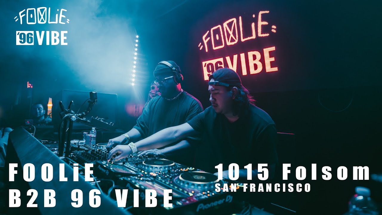 FOOLiE b2b 96 VIBE at 1015 Folsom 1/26/2024