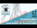 GGE E&P | Confira a palestra sobre engenharia elétrica, com Hélder França