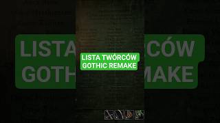 Lista twórców gry Gothic Remake 🤔