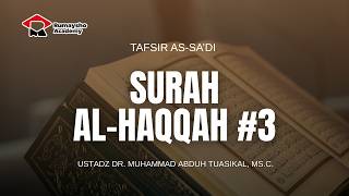 Tafsir As-Sa'di : Surah Al-Haqqah #03 - Dr. Muhammad Abduh Tuasikal, M.Sc.