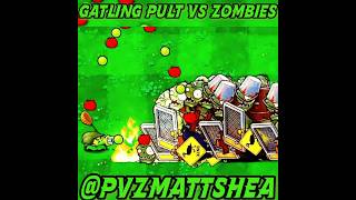 Plants vs.Zombies/Gatling Pult plant vs zombies #pvz #pvz2 #youtubeshorts #shorts #pvzfusion