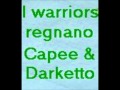 Darketto e capee warriors 4 ever