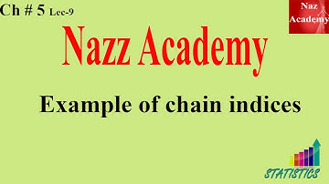 Example of chain indices Bsc Statistics Ch# 5 Lec 9