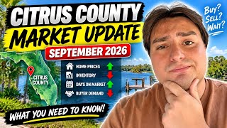 Citrus County Housing Market Is Changing | September 2026 Market Update