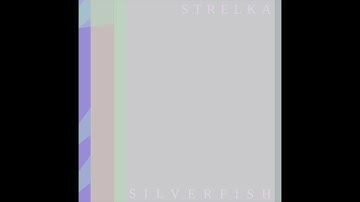 STRELKA - Silverfish