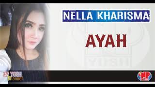 AYAH - NELLA KHARISMA