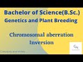 Chromosomal aberration || Inversion || Notes for B.Sc. students || Concepts and Notes ||