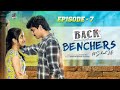 Backbenchers - School life || Ep-7 || Dorasai Teja || Varsha Dsouza || Tejindia || Infinitum Media