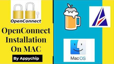 What is OpenConnect | How To Install OpenConnect On Mac OS (Big Sur, Mojave, Catalina)