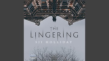 Chapter 15.11 & Chapter 16.1 - The Lingering
