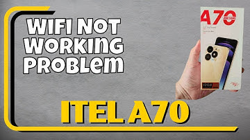 How to Fix itel A70 Wifi Not Working Problem