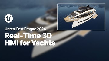 Real-Time 3D HMI for the High-End Yacht Industry | Unreal Fest 2024