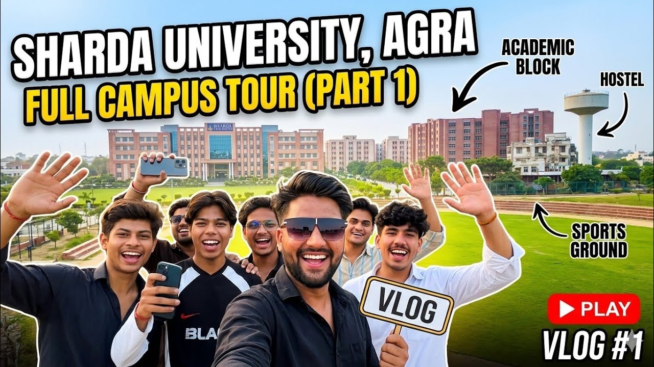 Sharda University Agra 2025 | Complete Campus Tour You Can't Miss! 🎓 #