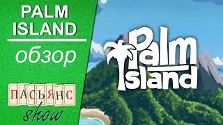 Palm Island - обзор игры