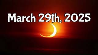 Breaking - Partial Solar Eclipse on March 29, 2025, seen from North America, Europe, Russia and part