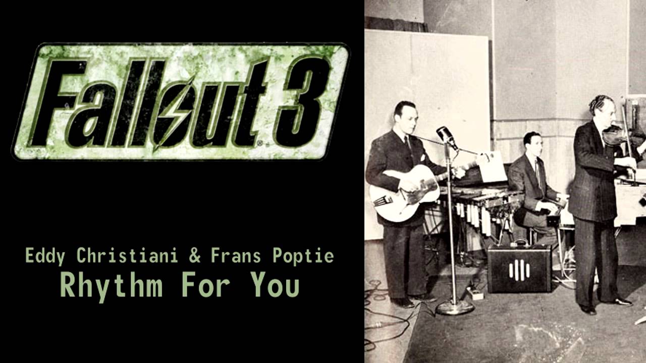 Fallout 3 - Eddy Christiani & Frans Poptie - Rhythm For You Fallout 3 - Eddy Christiani & Frans Poptie - Rhythm For You