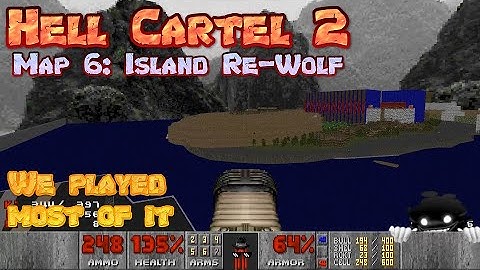 Hell Cartel 2 - Map 6: Island Re-Wolf by not shion - UV blind + guest @BiodegradableYTP - no find exit