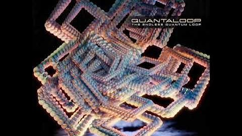 The Endless Quantum Loop (One Track Full Album)
