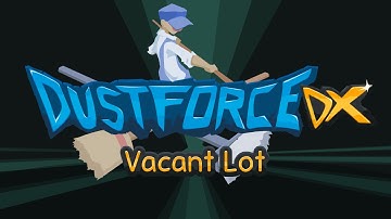 Dustforce DX: Vacant Lot