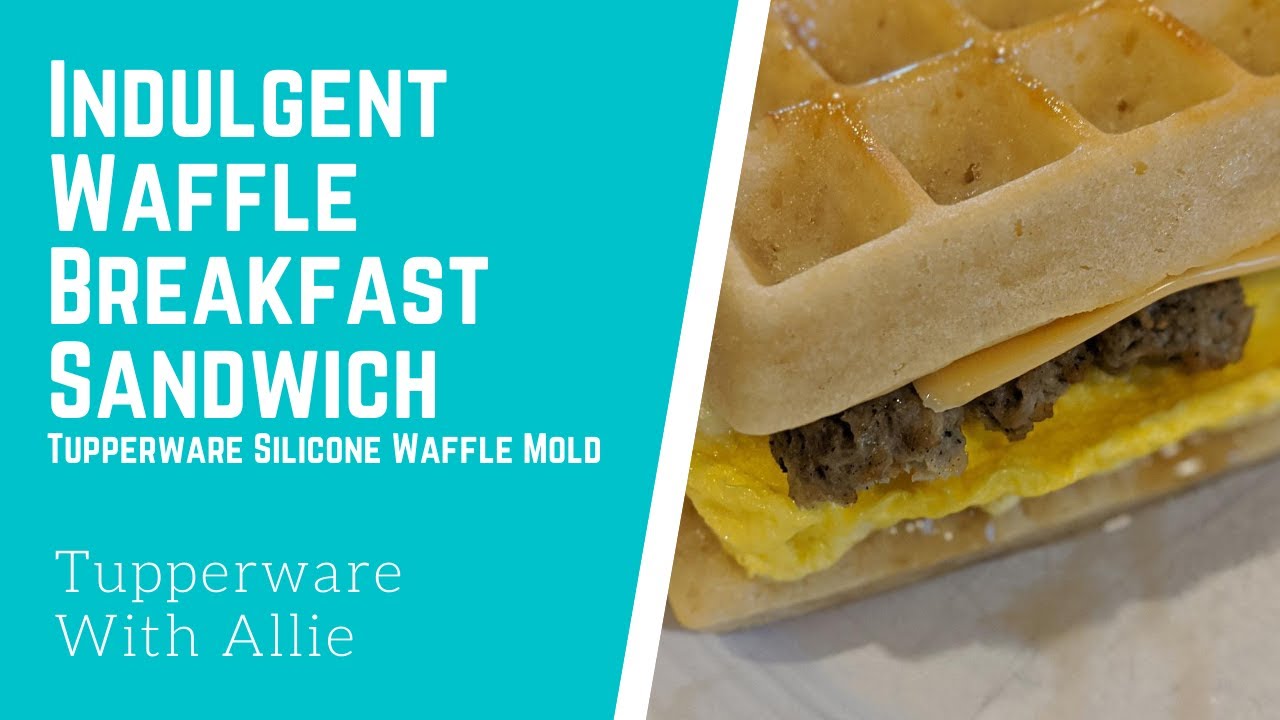 Indulgent Breakfast Sandwich |Tupperware Griddle Waffle Sandwich | Silicone Waffle Mold