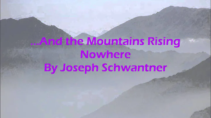 ...And the Mountains Rising Nowhere By Joseph Schw...