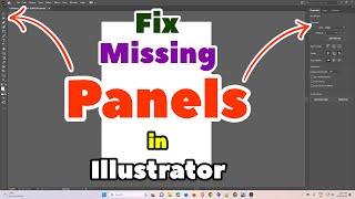 How to Fix Missing Panels in Adobe Illustrator | Get Everything Back in Illustrator
