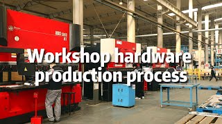 Workshop hardware production process